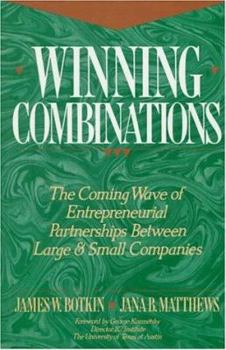 Hardcover Winning Combinations: The Coming Wave of Entrepreneurial Partnerships Between Large and Small Companies Book