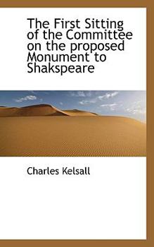 The First Sitting of the Committee on the Proposed Monument to Shakspeare