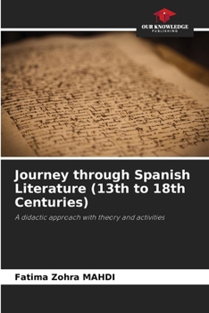 Paperback Journey through Spanish Literature (13th to 18th Centuries) Book