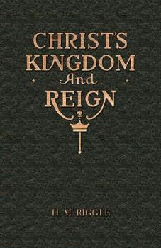 Christ's Kingdom and Reign