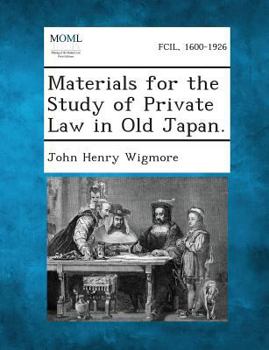 Paperback Materials for the Study of Private Law in Old Japan. Book