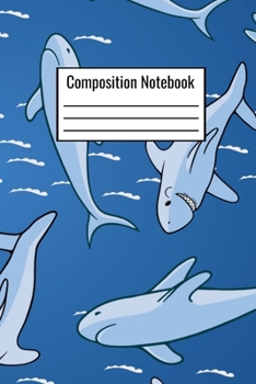 Paperback Composition Notebook: Shark Smiling College Notebook For Kids Teens Adults Teens Couples Parents To Write Down Daily Notes Book