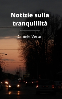 Paperback Notizie sulla tranquillità [Italian] Book