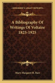 Paperback A Bibliography Of Writings Of Voltaire 1825-1925 Book