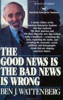 Paperback Good News Is the Bad News Is Wrong Book