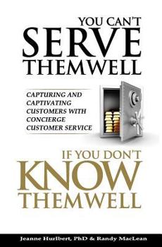 Paperback You Can't Serve Them Well If You Don't Know Them Well Book