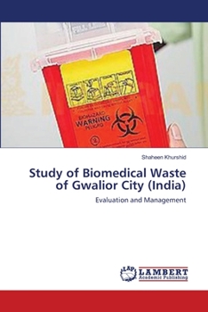 Paperback Study of Biomedical Waste of Gwalior City (India) Book