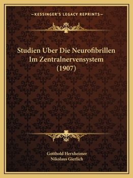 Paperback Studien Uber Die Neurofibrillen Im Zentralnervensystem (1907) [German] Book