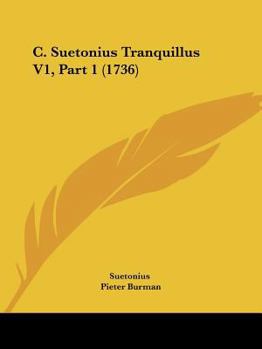 Paperback C. Suetonius Tranquillus V1, Part 1 (1736) [Latin] Book