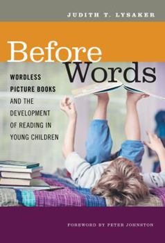 Paperback Before Words: Wordless Picture Books and the Development of Reading in Young Children Book