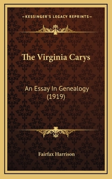 Hardcover The Virginia Carys: An Essay In Genealogy (1919) Book