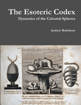 Paperback The Esoteric Codex: Dynamics of the Celestial Spheres Book