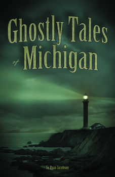 Paperback Ghostly Tales of Michigan Book