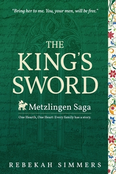 Paperback The King's Sword: The First Novel of The Metzlingen Saga Book