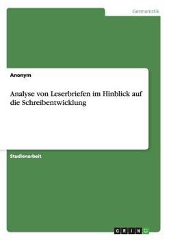 Paperback Analyse von Leserbriefen im Hinblick auf die Schreibentwicklung [German] Book