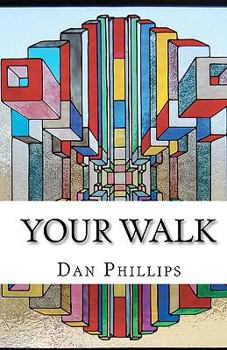Paperback Your Walk: And The Struggle It Takes Book