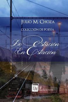 Paperback De estación en estación: Colección de Poesía [Spanish] Book