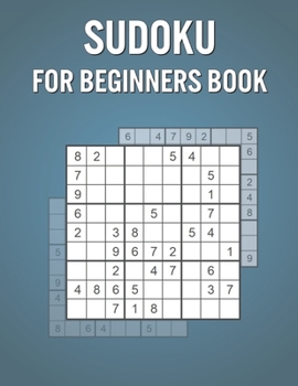 Paperback Sudoku For Beginners Book: 600 Puzzles for Kids with Solutions - Fun Learning Game for Brain, Logic & Memory Book