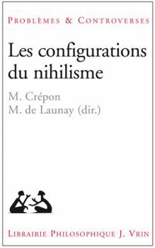 Paperback Les Configurations Du Nihilisme [French] Book