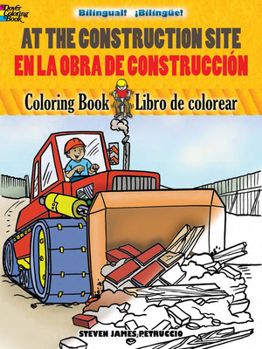 Paperback At the Construction Site/En La Obra de Construcci?n: Bilingual Coloring Book [Spanish] Book