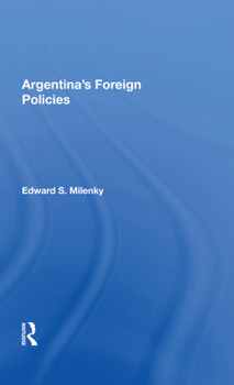 Hardcover Argentina's Foreign Policy Book