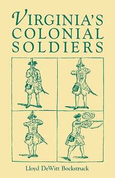Paperback Virginia's Colonial Soldiers Book
