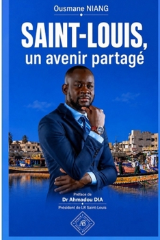 Paperback Saint-Louis, un avenir partagé [French] Book