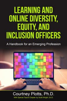 Paperback Learning and Online Diversity, Equality, and Inclusion Officers: A Handbook for an Emerging Profession Book