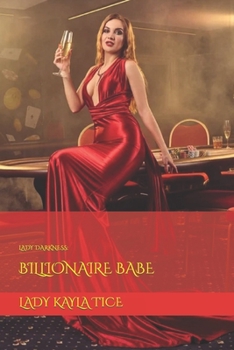 Paperback Lady Darkness: Billionaire Babe: Billionaire Babe Book