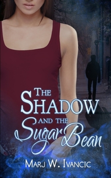 Paperback The Shadow and the Sugar Bean Book