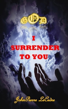 Paperback God, I Surrender to You Book