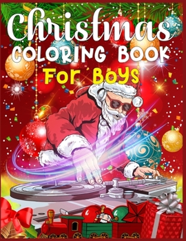 Paperback Christmas Coloring Book For Boys: Best Christmas coloring books - Every image is printed on a single-sided page - Best Christmas Gift for Boys Book