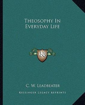 Theosophy In Everyday Life