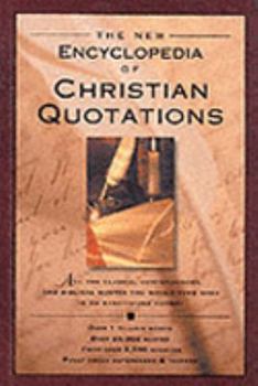 Hardcover The New Encyclopedia of Christian Quotations Book