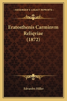 Paperback Eratosthenis Carminvm Reliqviae (1872) [Latin] Book
