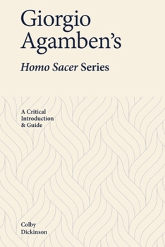 Hardcover Giorgio Agamben's Homo Sacer Series: A Critical Introduction and Guide Book