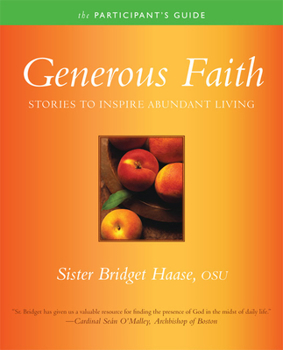 Paperback Generous Faith: Stories to Inspire Abundant Living Book