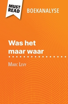 Paperback Was het maar waar van Marc Levy (Boekanalyse): Volledige analyse en gedetailleerde samenvatting van het werk [Dutch] Book