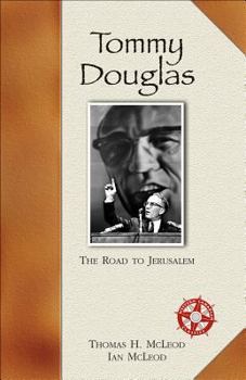 Paperback Tommy Douglas: The Road to Jerusalem Book