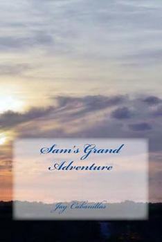 Paperback Sam's Grand Adventure Book