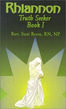 Paperback Rhiannon: Truth Seeker: Book I Book