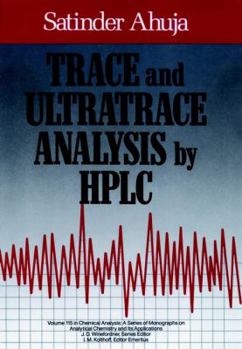 Hardcover Trace and Ultratrace Analysis by HPLC Book