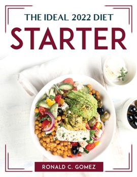 Paperback The Ideal 2022 Diet for Starter Book