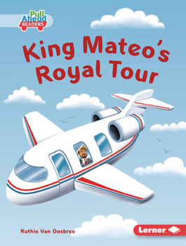 King Mateo's Royal Tour