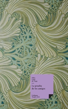 La prueba de los amigos (Teatro) (Spanish Edition)