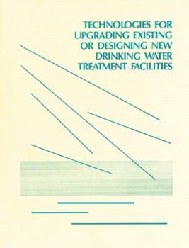 Paperback Technologies for Upgrading Existing or Designing New Drinking Water Book