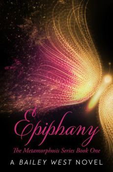 Paperback Epiphany: The Metamorphosis Series Book One Book