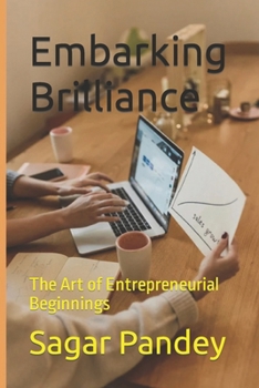 Paperback The Art of Entrepreneurial Beginnings Book
