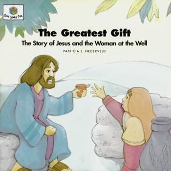 Paperback The Greatest Gift: God Loves Me Storybooks #30 Book