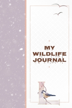 My Wildlife Journal L: Monogrammed Nature Journal to Write In - Wild Life Notebook for Scouts